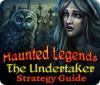 Haunted Legends: The Undertaker Strategy Guide játék