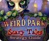 Weird Park: Scary Tales Strategy Guide játék